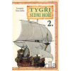 Tygři sedmi moří 2.