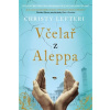 Včelař z Aleppa - Christy Lefteri