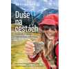 Duše na cestách Moje GR 11 aneb Trochu jiná love story - Martina Merisi
