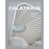 Calatrava. Complete Works 1979–Today