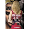 Milujem ťa na smrť - Klein Ivana