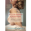Such Good Friends - Stephen Greco