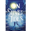 On Silver Tides - Sylvia Bishop