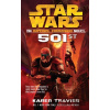 Star Wars: Imperial Commando: 501st - Karen Traviss