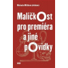 Maličkost pro premiéra a jiné povídky