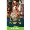 E-kniha Láskou zlomená - Alice Hanáková a Jaroslav Černý