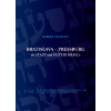 Bratislava - Pressburg die Stadt und Mutter Israel´s - Robert Neumann