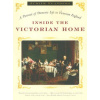 Inside the Victorian Home