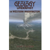 Geology Underfoot in Western Washington