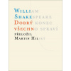 Dobrý konec všechno spraví - Shakespeare William