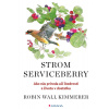 Strom Serviceberry - Robin Wall Kimmerer