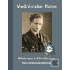 Modré nebe, Tome (Hana Bergmannová Klímová)