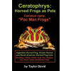 Ceratophrys: Horned Frogs as Pets: Common name: Pac Man Frogs