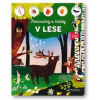 Poslouchej a hledej V lese - autor neuvedený