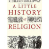 A Little History of Religion