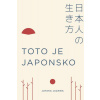 Toto je Japonsko - Jazawa Jutaka