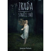 Zrada - Strážci snů - Jasmina Petlach
