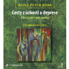 Cesty z úzkosti a deprese - Heinz-Peter Röhr