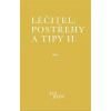 Léčitel: Postřehy a tipy II.