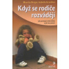 Když se rodiče rozvádějí - Isabelle Gravillon