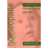 Homeopatie pro děti - Pinto Gabrielle Feldman Murray