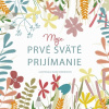 Moje prvé sväté prijímanie - Elena Veronesiová