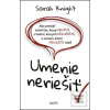 Umenie neriešiť (Sarah Knight)