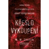 Křeslo vykoupení - M. W. Craven
