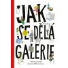 Jak se dělá galerie
