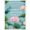 Umění prostého života 100 zenových aktivit pro klidnější život - Masuno Shunmyo Autor Jüttnerová Marta Překladatel