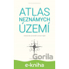 E-kniha Atlas neznámych území - Zuzana Vaľovská