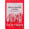 How to Survive a Crisis - David Omand