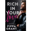 Rich in Your Love - Pippa Grant
