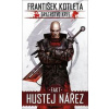 Bratrstvo krve 2 Fakt hustej nářez - František Kotleta