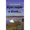 Kým nejde o život... - Lenka Gahérová