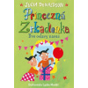 Princezná Zrkadlenka. Dve oslavy naraz - Julia Donaldson