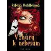 Vzhůru k nebesům - Rebecca Hohlbein