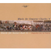 MUSIC FOR EMPEROR CHARLES V (CD)