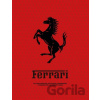 Ferrari: Iconic Cars, Legendary Power and the Spirit of Competition - Loft Publications