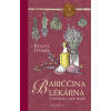 Babiččina lékárna - Z pokladnice našich předků 2.vydání - Renata Herber