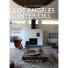 City of Dreams: Los Angeles Interiors: Inspiring Homes of Architects, Designers, and Artists