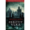 Zkrotit vlka - Black Benjamin