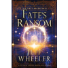 Fate's Ransom - Jeff Wheeler