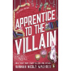 Apprentice to the Villain - Hannah Nicole Maehrer