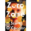 Zero Zone - Scott O'Connor