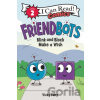 Friendbots: Blink and Block Make a Wish - Vicky Fang