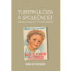 Tuberkulóza a společnost - Šárka Caitlín Rábová