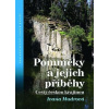 Pomníčky a jejich příběhy - Mudrová Ivana