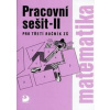 Matematika pro 3. ročník ZŠ - 2. část - Pracovní sešit - Coufalová Jana