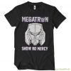 Megatron Show No Mercy (T-Shirt)